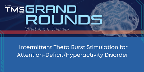 GR: Intermittent Theta Burst Stimulation for Attention-Deficit/Hyperactivity Disorder